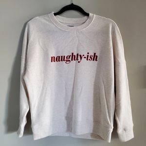 Aerie crew neck "Naughty-ish"